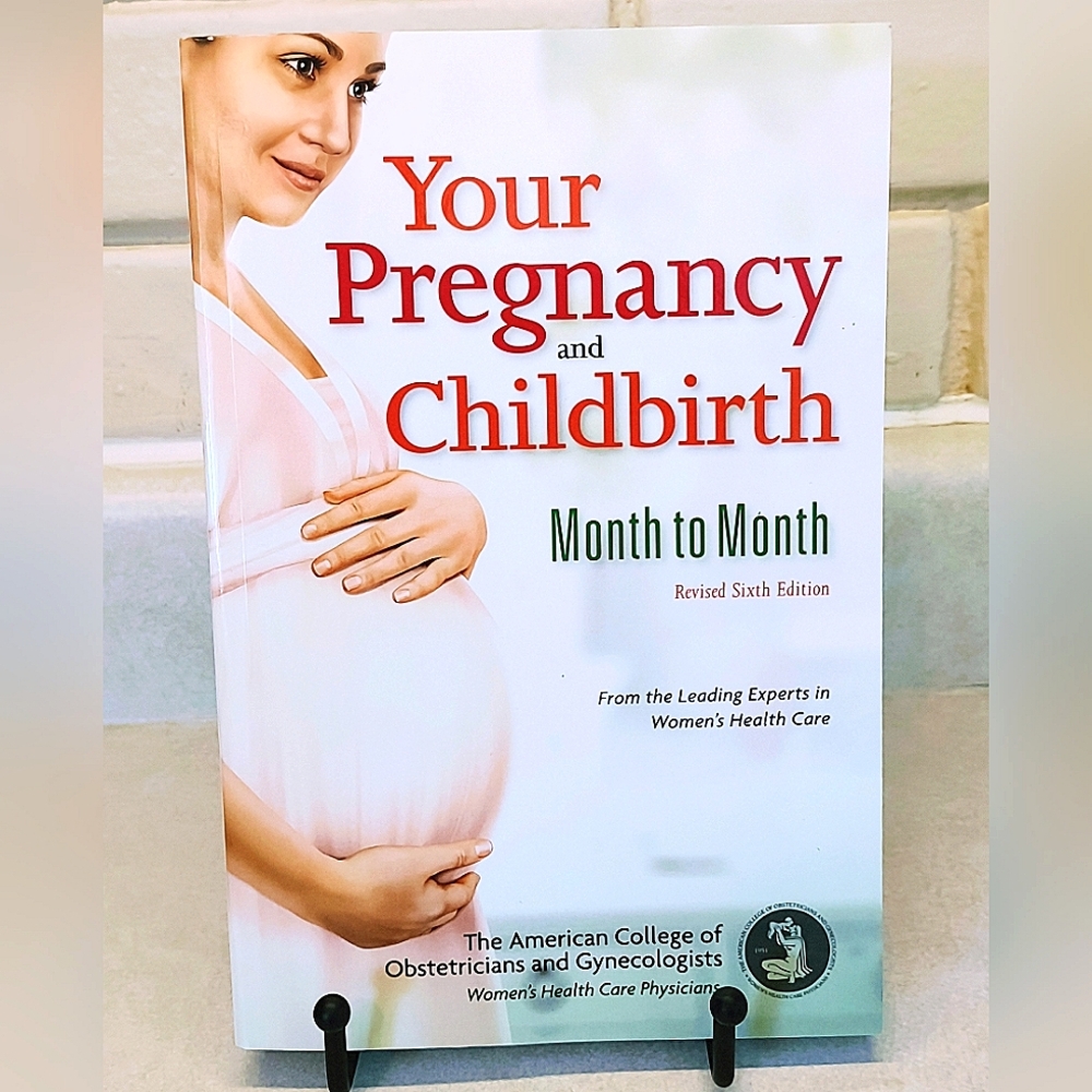 YOUR PREGNANCY AND CHILDBIRTH MONTH TO MONTH (REVISED SIXTH EDITION)